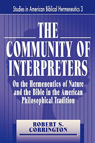 The Community of Interpreters (Studies in American Biblical Hermeneutics) (9780865545021) by Corrington, Robert S