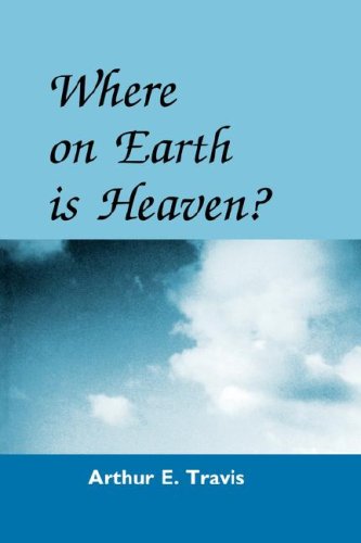 Beispielbild fr Where on Earth Is Heaven? zum Verkauf von Better World Books