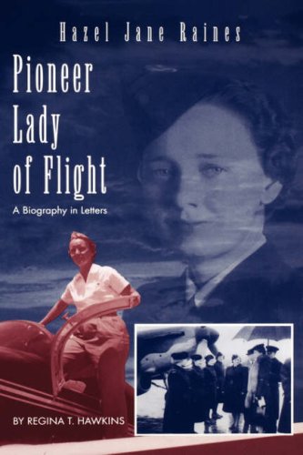 Stock image for Hazel Jane Raines Pioneer Lady of Flight for sale by Phatpocket Limited