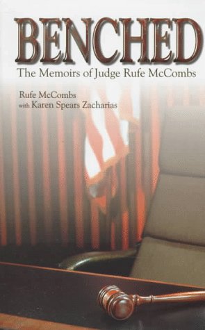9780865545700: Benched: The Memoirs of Judge Rufe McCombs