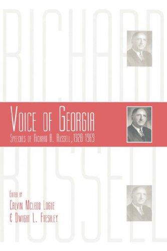 Voice of Georgia: Speeches of Richard B Russell,1928-1969