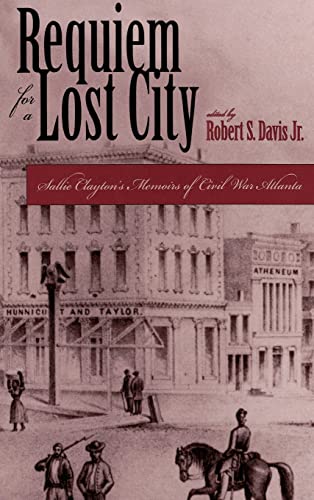 9780865546226: Requiem for a Lost City: A Memoir of Civil War Atlanta and the Old South