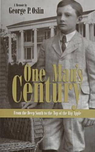 9780865546479: One Man's Century: From the Deep South to the Top of the Big Apple : A Memoir