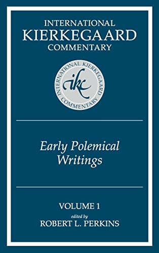 Imagen de archivo de International Kierkegaard Commentary Volume 1: Early Polemical Writings a la venta por Powell's Bookstores Chicago, ABAA