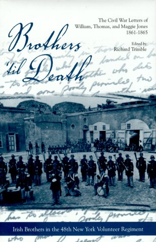 Stock image for Brothers 'Til Death: The Civil War Letters of William, Thomas, and Maggie Jones, 1861-1865 for sale by Patrico Books