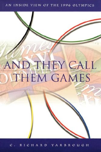 9780865547063: And They Call Them Games: An Inside View of the 1996 Olympics
