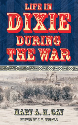 9780865547490: Life in Dixie During the War