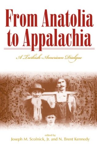 Beispielbild fr From Anatolia to Appalachia: A Turkish-American Dialogue (Melungeon Series) zum Verkauf von Big River Books