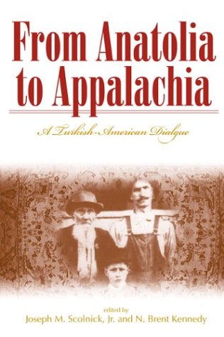 Stock image for From Anatolia to Appalachia: A Turkish-American Dialogue (Melungeon Series) for sale by Big River Books