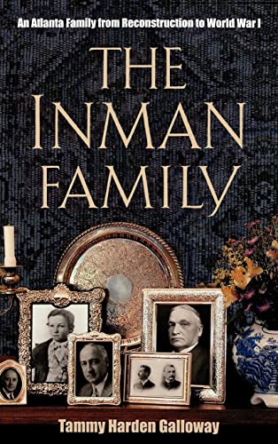 The Inman Family: An Atlanta Family from Reconstruction to World War I