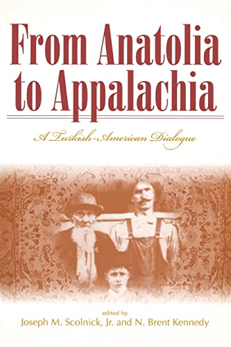 Stock image for From Anatolia to Appalachia: A Turkish-American Dialogue for sale by A Book Preserve