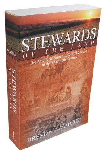 Stewards of the Land: The American Farm School and Greece in the Twentieth Century