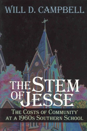 Stock image for The Stem of Jesse: The Costs of Community at a 1960s Southern School for sale by Gulf Coast Books