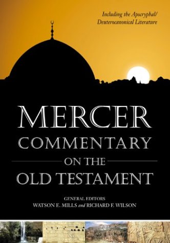 Stock image for Mercer Commentary on the Old Testament: Including the Deuterocanonical Literature (Introductory Courses on the B.I.B.L.E) for sale by GF Books, Inc.