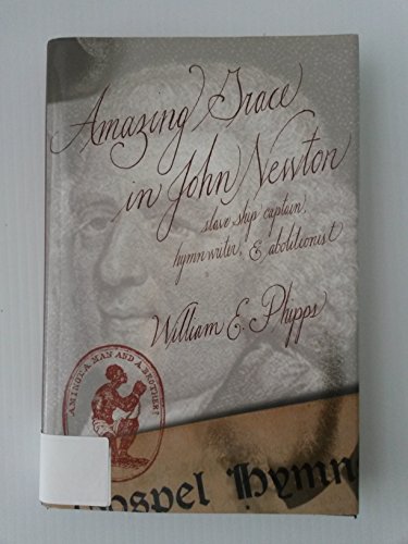 Stock image for AMAZING GRACE IN JOHN NEWTON for sale by Bookmans