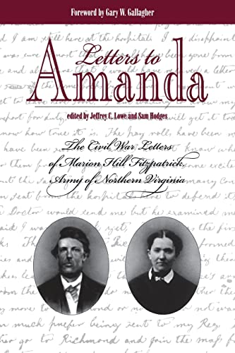 Imagen de archivo de Letters to Amanda : The Civil War Letters of Marionhill Fitzpatrick, Army of Northern a la venta por Better World Books: West