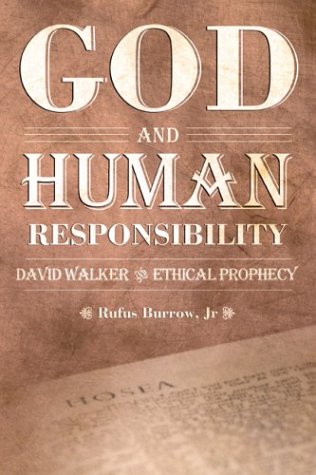 God and Human Responsibility: David Walker and Ethical Prophecy (Voices of the African Diaspora) - Burrow, Jr., Rufus