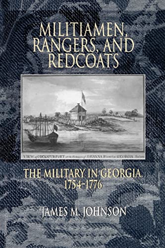 9780865549104: Militiamen, Rangers And Redcoats: The Military In Georgia, 1754-1776 (P274/Mrc)