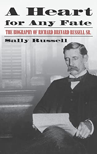 Imagen de archivo de A Heart for Any Fate: The Biography of Richard B. Russell, Sr. a la venta por Decluttr