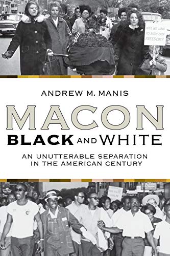 9780865549586: Macon Black And White: An Unutterable Separation In The American Century