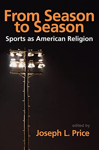 9780865549616: From Season to Season: Sports as American Religion