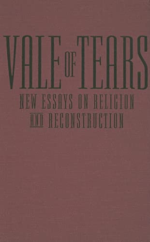 9780865549623: Vale of Tears: New Essays on Religion And Reconstruction