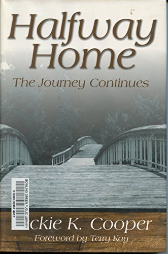 Stock image for Halfway Home: The Journey Continues for sale by ThriftBooks-Dallas
