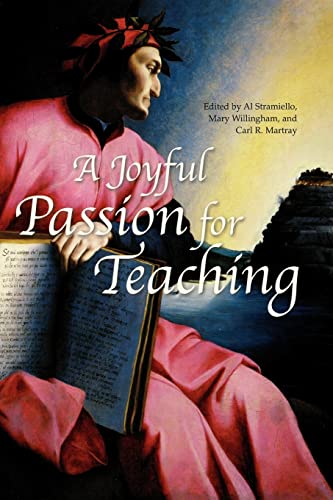 Stock image for A Joyful Passion for Teaching for sale by ThriftBooks-Dallas