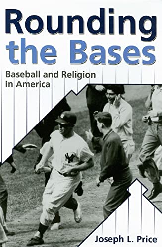 Beispielbild fr Rounding the Bases: Baseball and Religion in America (Sports and Religion) zum Verkauf von SecondSale