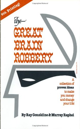 The great brain robbery (9780865580008) by Considine, Ray; Raphel, Murray