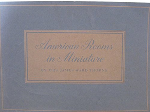 Beispielbild fr American Rooms in Miniature zum Verkauf von Wonder Book