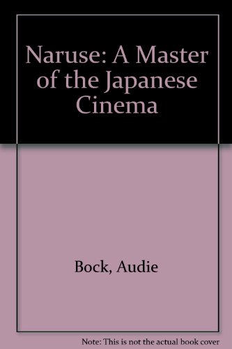Mikio Naruse: A master of the Japanese cinema : a retrospective - Bock, Audie
