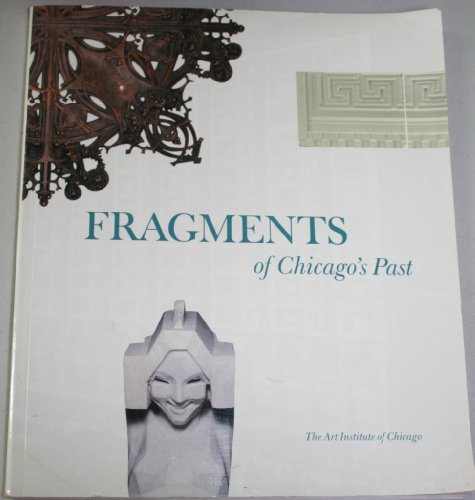 9780865590885: Fragments of Chicago's Past
