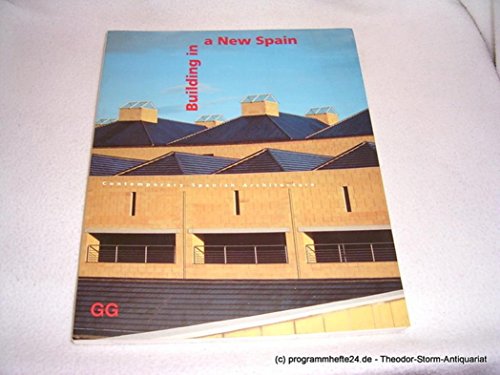 Imagen de archivo de Building in a New Spain: Contemporary Spanish Architecture a la venta por HPB-Emerald