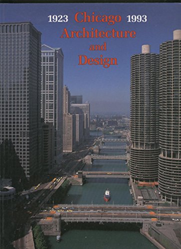 Beispielbild fr Chicago Architecture and Design 1923-1993: An American Metropolis zum Verkauf von Bingo Books 2
