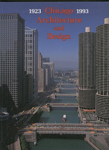 Stock image for Chicago Architecture and Design 1923-1993: An American Metropolis for sale by Books From California