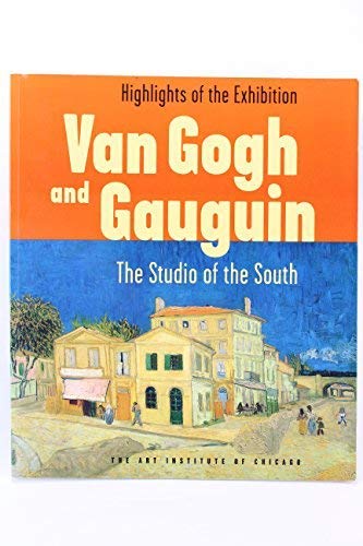 9780865591943: Van Gogh and Gauguin: The Studio of the South