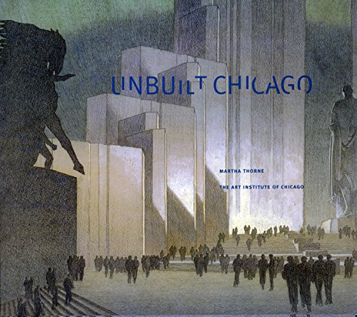 Stock image for Unbuilt Chicago for sale by Open Books