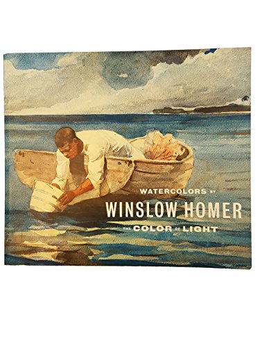 9780865592261: Title: Watercolors by Winslow Homer The Color of Light