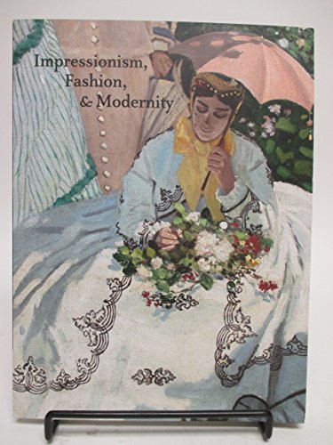 9780865592537: Impressionism, Fashion & Modernity