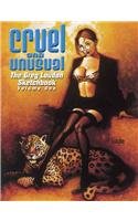 Stock image for Cruel and Unusual - Greg Loudon Sketchbook for sale by Half Price Books Inc.