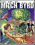 Stock image for Art of Mitch Byrd for sale by PBShop.store US