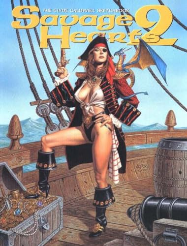 Stock image for Savage Hearts Volume Two: The Clyde Caldwell Sketchbook for sale by HPB-Red