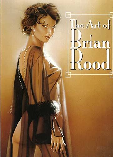 Stock image for The Art of Brian Rood for sale by GF Books, Inc.