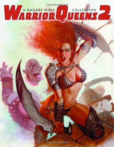 Warrior Queens 2 - A Gallery Girls Book (Gallery Girls Collection) - Various; Sal Quartuccio [Editor]; Various [Illustrator];