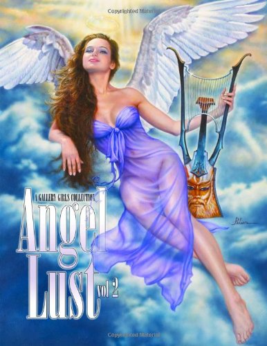 Stock image for Angel Lust: Volume 2 (Angel Lust: A Gallery Girls Collection) for sale by Brit Books