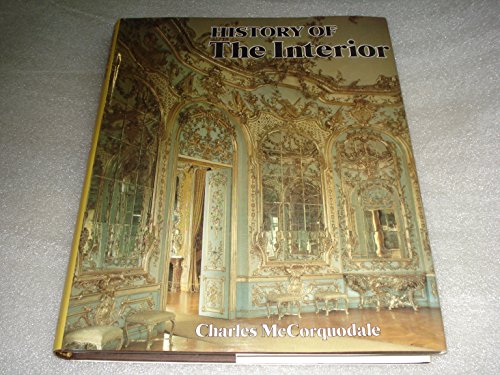 Beispielbild fr History of the Interior zum Verkauf von Housing Works Online Bookstore