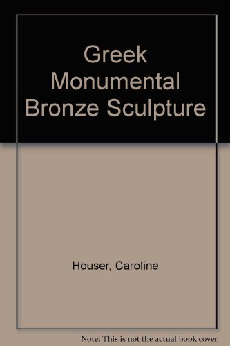 9780865650374: Greek Monumental Bronze Sculpture