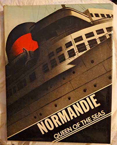 NORMANDIE: QUEEN OF THE SEAS.