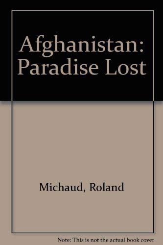Beispielbild fr Afghanistan: Paradise Lost zum Verkauf von Solr Books
